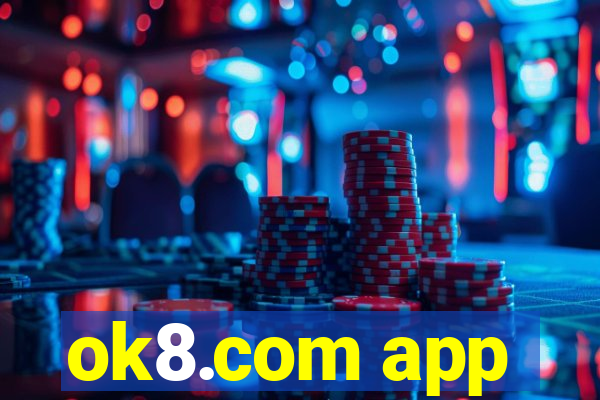 ok8.com app